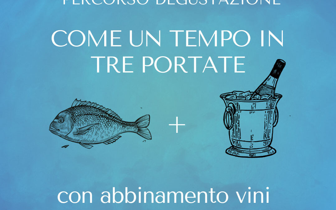 Come un tempo in tre portate  con abbinamento vino